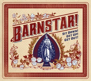 Barnstar! Sit Down! Get Up! Get Out!